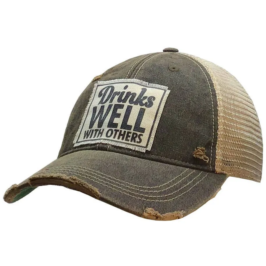 Drinks Well With Others Trucker Hat Baseball Cap Hat