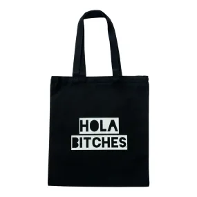 Hola Bitches Canvas Tote Bag - Black