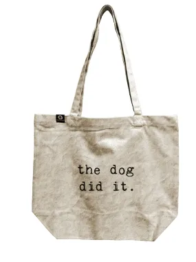 Tote Bag - The Dog Did It